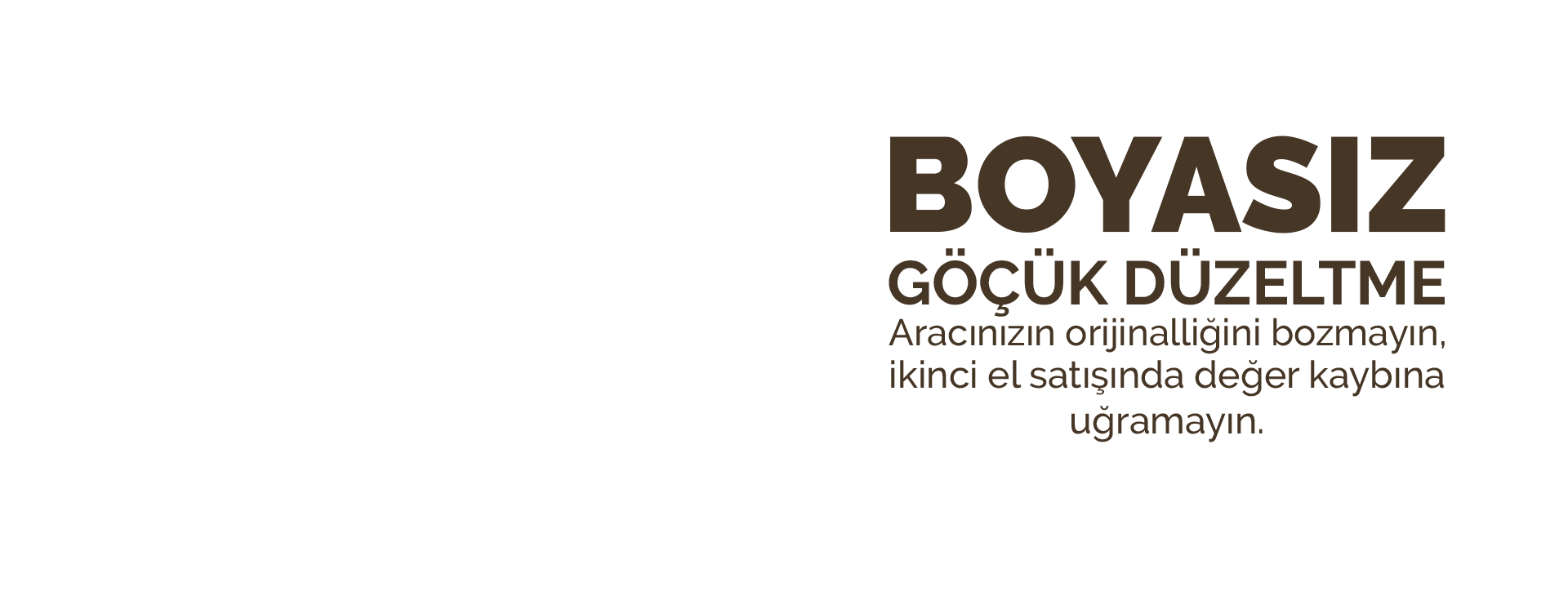 Boyasız Göçük Düzeltme